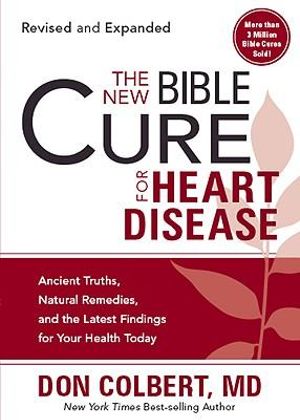 New Bible Cure For Heart Disease, The : New Bible Cure (Siloam) - Don Colbert