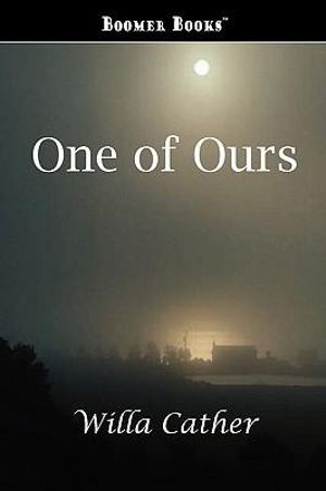 One of Ours - Willa Cather