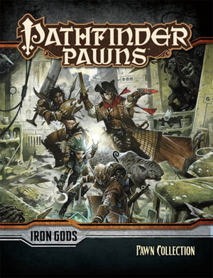 Pathfinder Pawns: Iron Gods Adventure Path - Pawn Collection : Pathfinder Pawns - James Jacobs