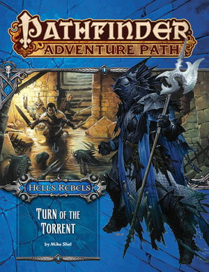 Pathfinder Adventure Path: Turn of the Torrent : Hell's Rebels: Book 2 of 6 - Mike Shel