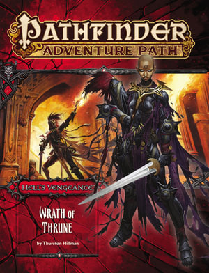 Pathfinder Adventure Path: Wrath of Thrune : Hell's Vengeance: Book 2 of 6 - Thurston Hillman