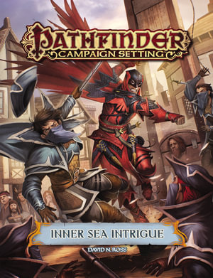 Pathfinder Campaign Setting: Inner Sea Intrigue : Pathfinder Campaign Setting - Paizo Publishing