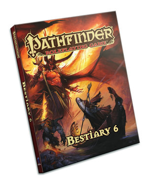 Pathfinder Roleplaying Game: Bestiary 6 : Pathfinder Roleplaying Game - James Jacobs