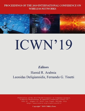 Wireless Networks : The 2019 WorldComp International Conference Proceedings - Hamid R. Arabnia