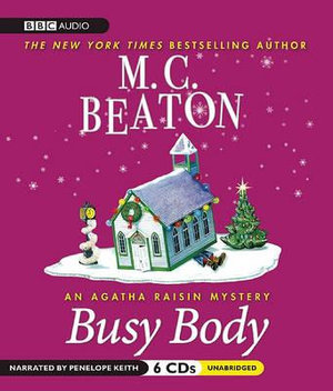 Busy Body : Agatha Raisin - M C Beaton