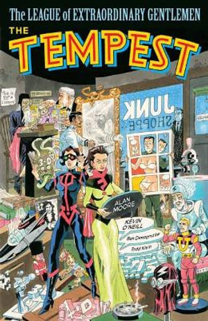 The Tempest  : The League of Extraordinary Gentlemen, Volume 4 - Alan Moore