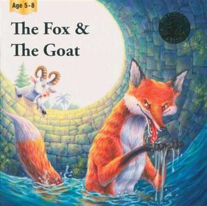 The Fox & The Goat : The Fables of Aesop - Aesop