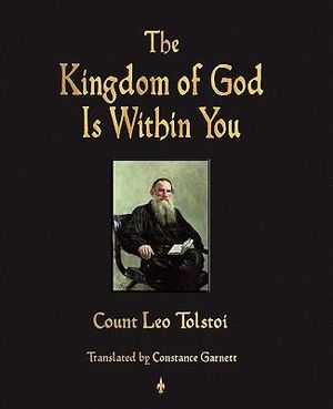 The Kingdom of God Is Within You - Leo Nikolayevich Tolstoy