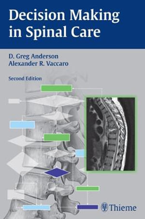 Decision Making in Spinal Care : THIEME PUBLISHERS - David Greg Anderson