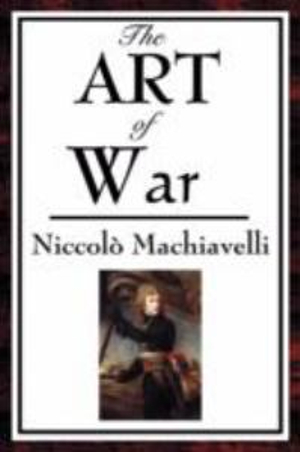 The Art of War - Niccolo Machiavelli