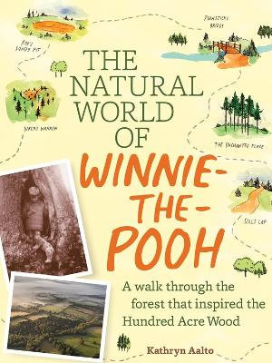 The Natural World of Winnie-the-Pooh - Kathryn Aalto