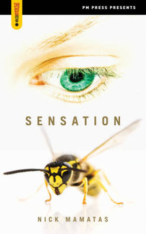 Sensation : Spectacular Fiction - Nick Mamatas