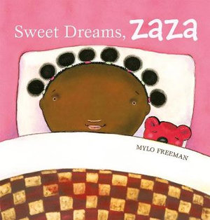 Sweet Dreams, Zaza : Zaza - Mylo Freeman