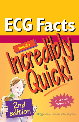 ECG Facts Made Incredibly Quick! : 2nd edition - Lippincott