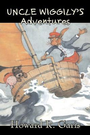 Uncle Wiggily's Adventures by Howard R. Garis, Fiction, Fantasy & Magic, Animals - Howard R. Garis