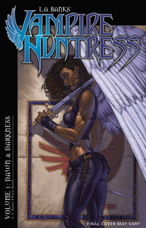 LA Banks' Vampire Huntress : Dawn and Darkness - L. A. Banks