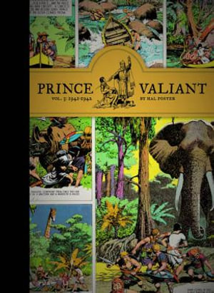 Prince Valiant Vol 3 1941-1942 : Volume 3 - Hal Foster