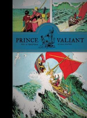 Prince Valiant, Volume 4 : 1943 - 1944 - Hal Foster