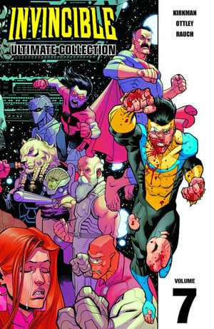 Invincible : The Ultimate Collection Volume 7 - Robert Kirkman