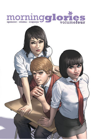 Morning Glories Volume 4 : Truants - Nick Spencer