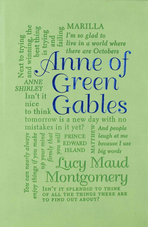 Anne of Green Gables : Word Cloud Classics - Lucy Maud Montgomery