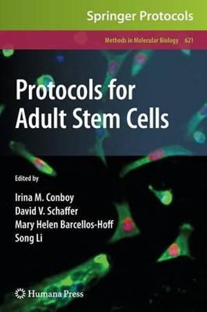 Protocols for Adult Stem Cells : Methods in Molecular Biology - Irina M. Conboy