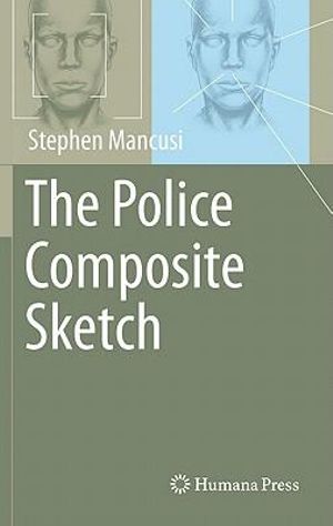 The Police Composite Sketch - Stephen Mancusi