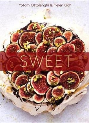 Sweet : Desserts from London's Ottolenghi [A Baking Book] - Yotam Ottolenghi