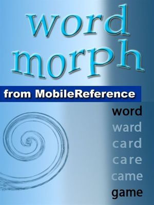 Word Morph Volume 3 : Transform The Starting Word One Letter At A Time Until You Spell The Ending Word (Mobi Games) - Leonid Braginsky