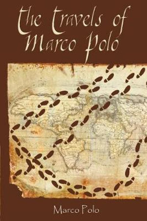 The Travels of Marco Polo - Marco Polo