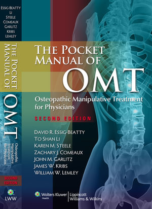 The Pocket Manual of OMT: Osteopathic Manipulative Treatment for Physicians :  Osteopathic Manipulative Treatment for Physicians - Beatty Li Steele Comeaux Garlitz