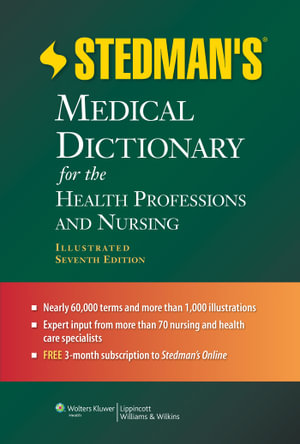 Stedman's Medical Dictionary for the Health Professions and     Nursing : Illustrated 7th Edition - Stedman