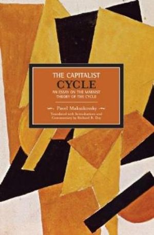 Pavel V. Makasakovsky : The Capitalist Cycle - Pavel Maksakovsky