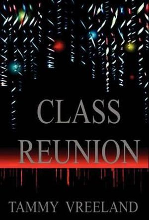 Class Reunion - Tammy Vreeland