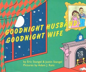 Goodnight Husband, Goodnight Wife - Eric Stangel