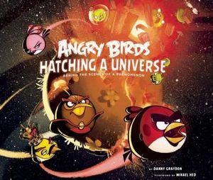 Angry Birds : Hatching a Universe - Danny Graydon