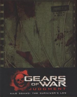 Gears of War: Judgment : Kilo Squad: The Survivor's Log - Rob Auten