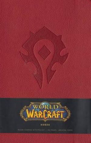 World of Warcraft : Horde Hardcover Ruled Journal - . Blizzard Entertainment