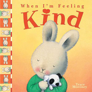 When I'm Feeling Kind - Trace Moroney