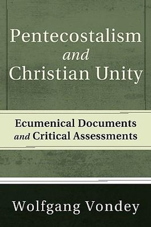 Pentecostalism and Christian Unity - Wolfgang Vondey