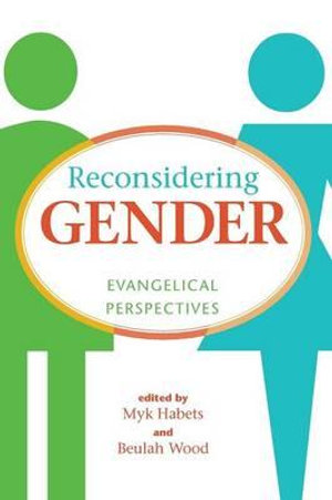 Reconsidering Gender - Myk Habets