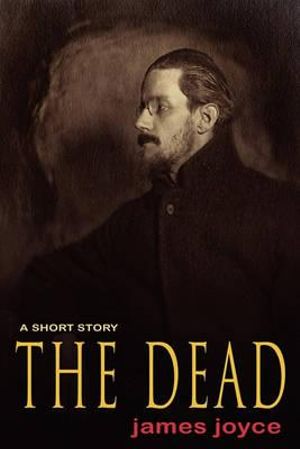 The Dead - James Joyce