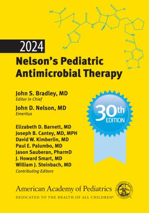 2024 Nelson's Pediatric Antimicrobial Therapy - John S. Bradley