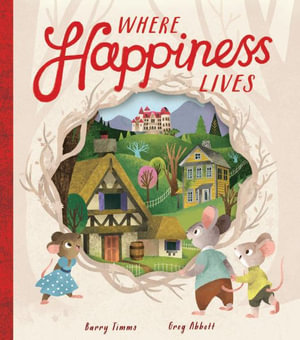 Where Happiness Lives - Barry Timms