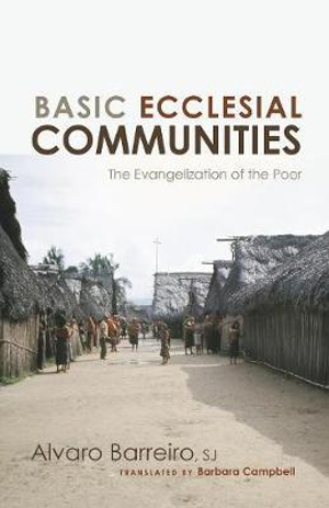 Basic Ecclesial Communities - Alvaro Barreiro