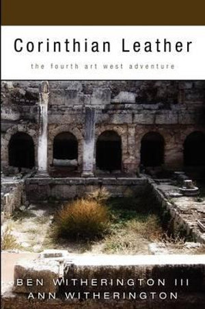 Corinthian Leather : The Fourth Art West Adventure - Ben, III Witherington