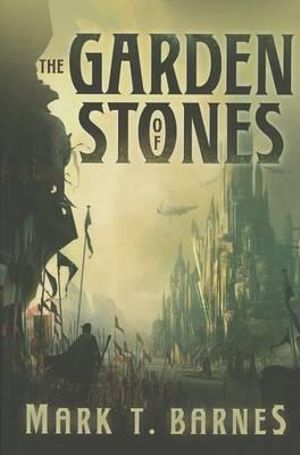 The Garden of Stones : The Echoes of Empire - Mark T. Barnes