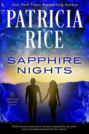 Sapphire Nights : Crystal Magic - Patricia Rice