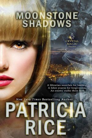 Moonstone Shadows : Crystal Magic - Patricia Rice