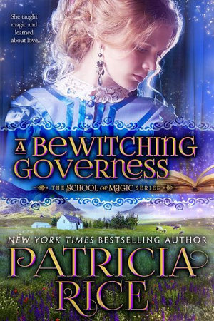 A Bewitching Governess : School of Magic - Patricia Rice